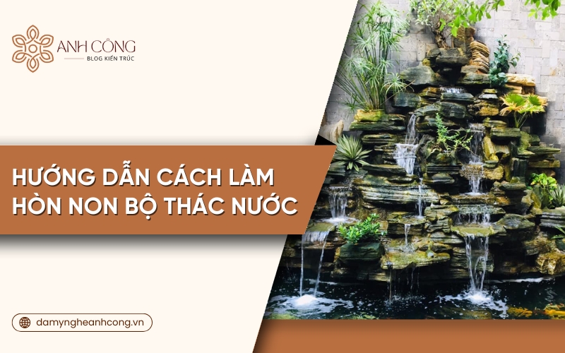 cách làm hòn non bộ thác nước